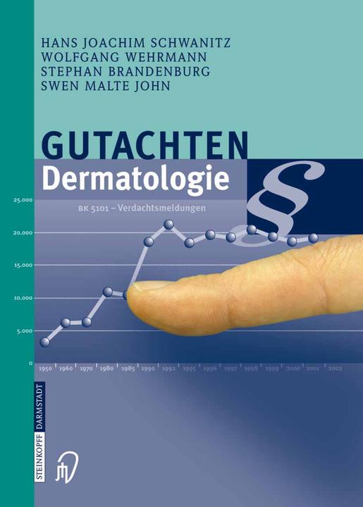 Produktbild Gutachten Dermatologie (Deutsch, Hans Joachim Schwanitz, Stephan Brandenburg, Swen Malte John, Wolfgang Wehrmann, 2012)