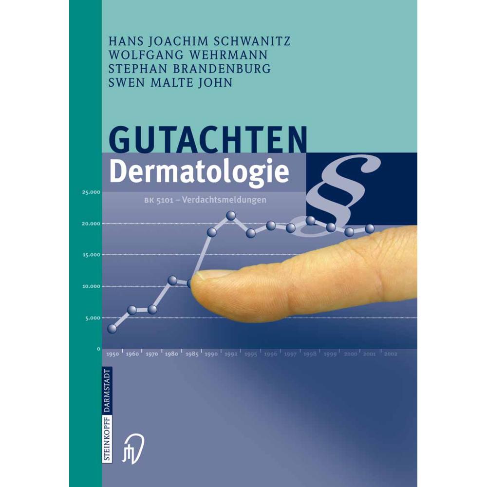 Gutachten Dermatologie, Fachbücher von Swen Malte John, Wolfgang Wehrmann, Hans Joachim Schwanitz, Stephan Brandenburg
