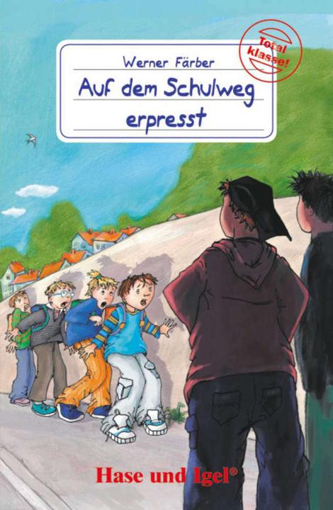 Produktbild Auf dem Schulweg erpresst (Deutsch, Werner Färber, 2015)