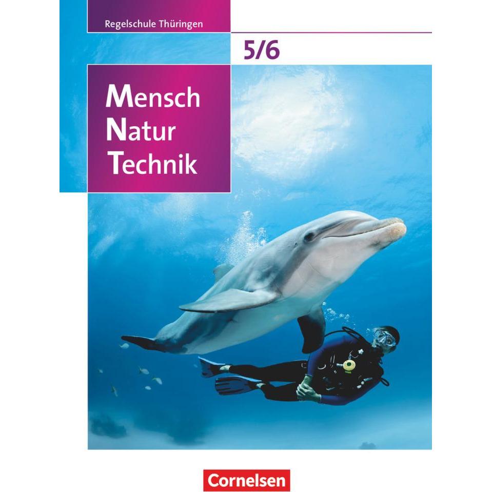 Mensch - Natur - Technik 5./6. Schuljahr. Schülerbuch. TH, Schulbücher von Volker, Göbel, Elke/Vopel(Dr.)