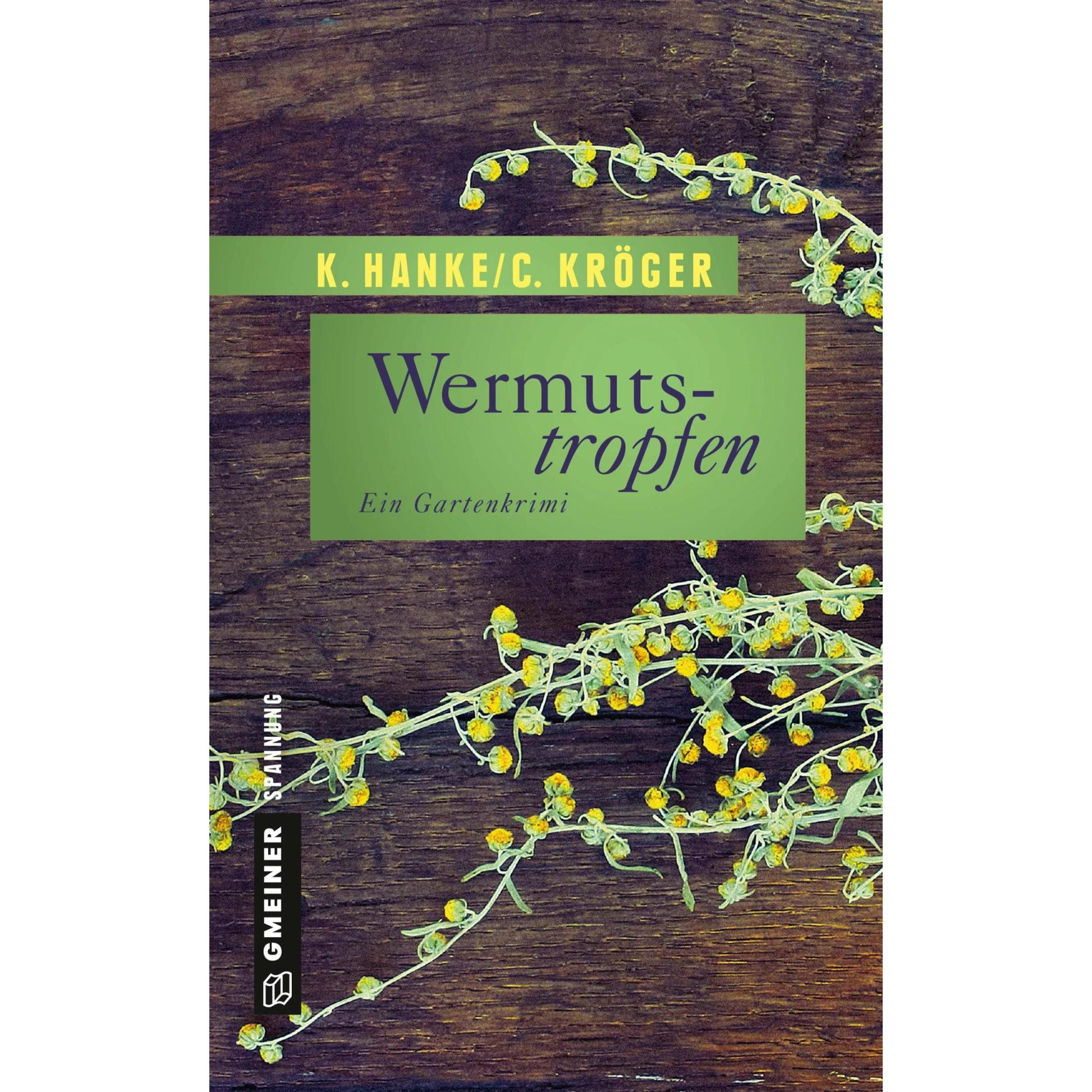 Wermutstropfen, Belletristik von Kathrin Hanke, Claudia Kröger