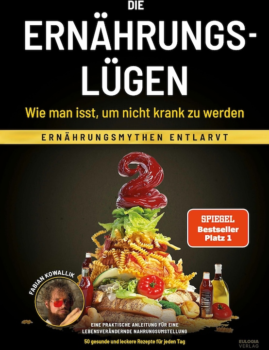 Actual product image Die Ernährungslüge - Wie man isst, um nicht krank zu werden (German, Fabian Kowallik, 2024)