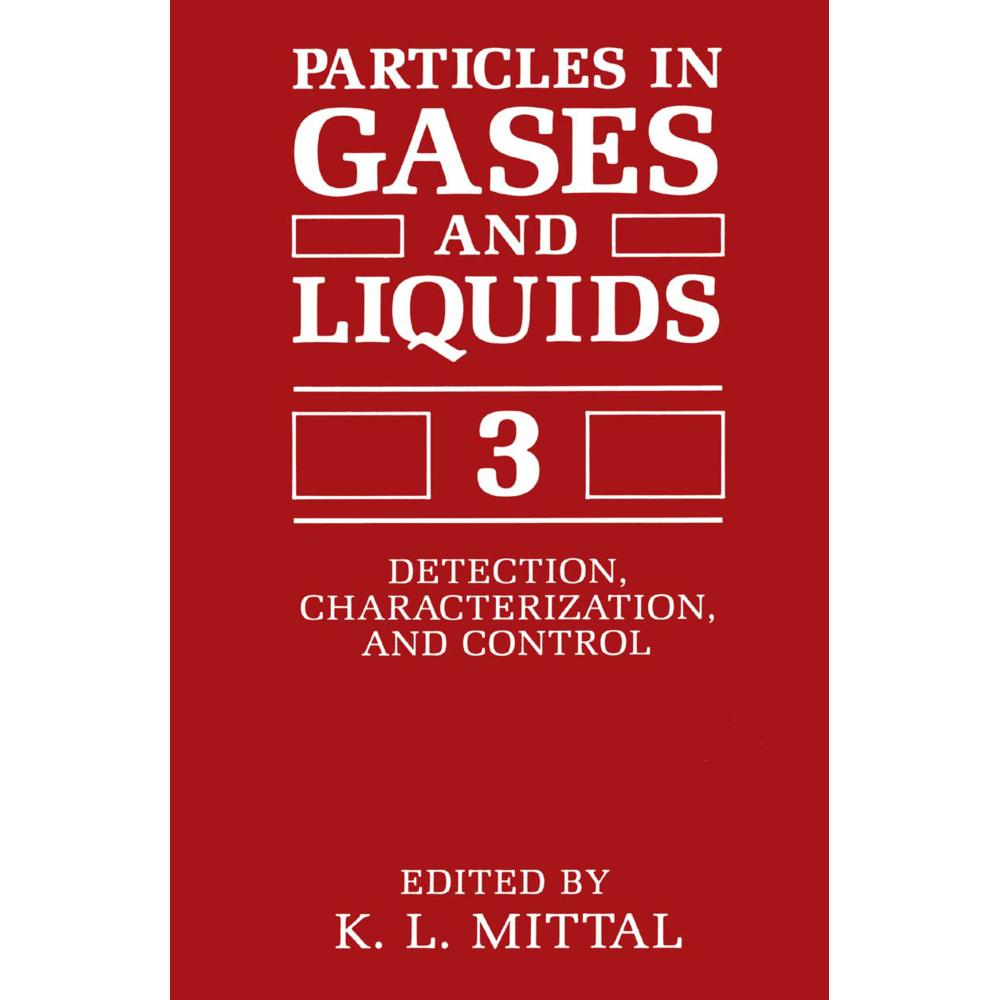 Particles in Gases and Liquids 3, Fachbücher von Kashmiri L. Mittal