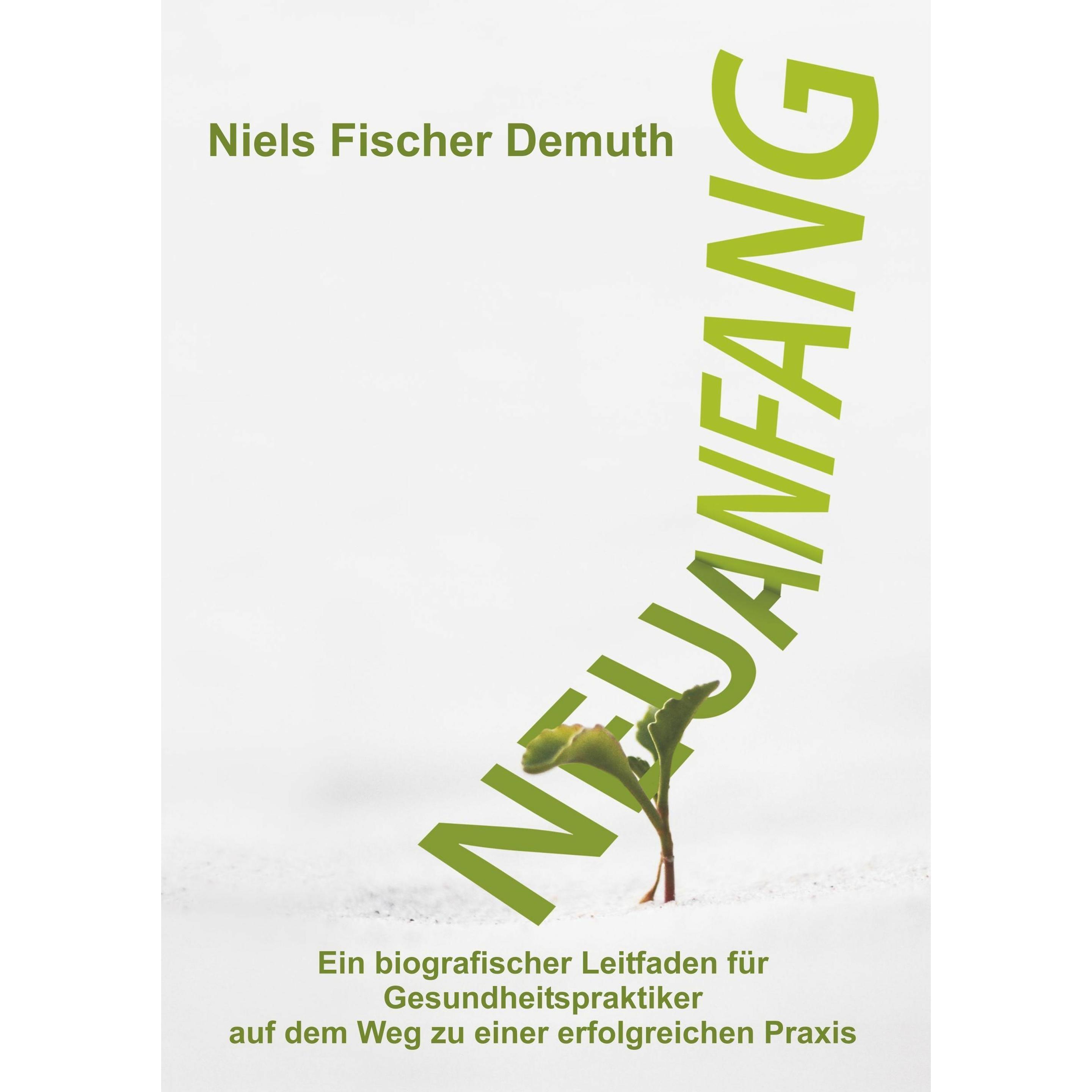 Neuanfang, Sachbücher von Niels Fischer Demuth