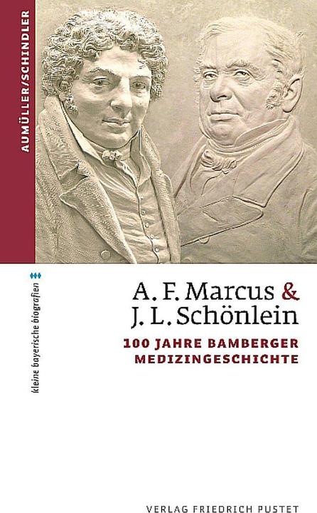 Produktbild A.F. Marcus & J. L. Schönlein (Deutsch, ChristophSchindler, GerhardAumüller, 2016)