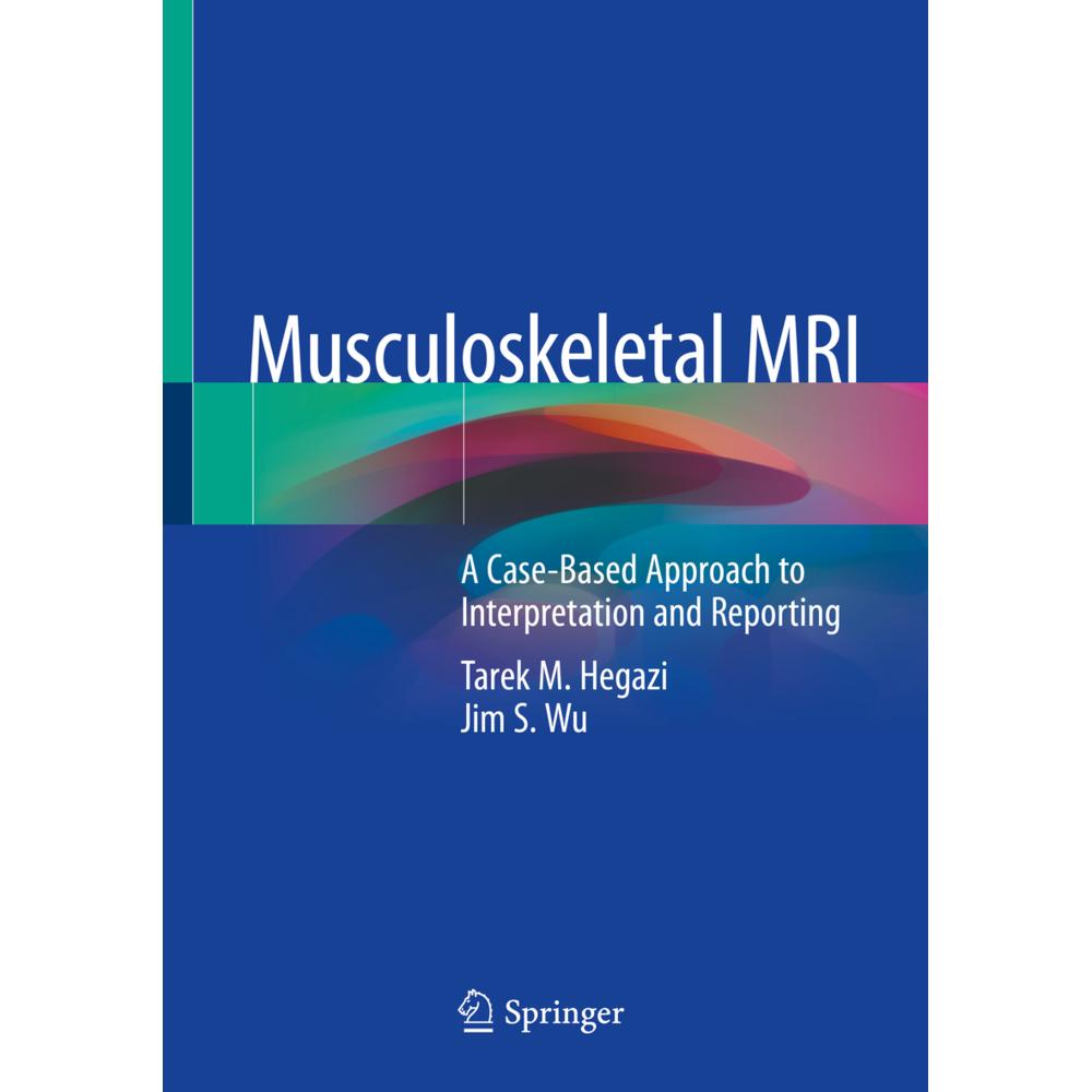 Musculoskeletal MRI, Fachbücher von Tarek M. Hegazi, Jim S. Wu