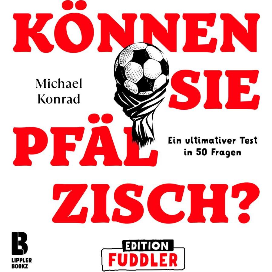 Können Sie Pfälzisch? - Edition Fuddler, Fachbücher von Uwe Herrmann, Michael Konrad