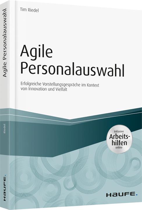 Produktbild Agile Personalauswahl - inkl. Arbeitshilfen online (Deutsch, Tim Riedel, 2017)