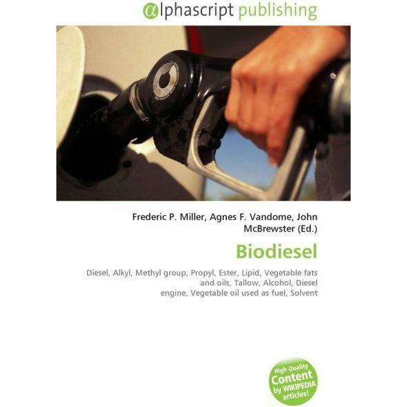 Biodiesel, Fachbücher von Agnes F. Vandome, Frederic P. Miller, John McBrewster