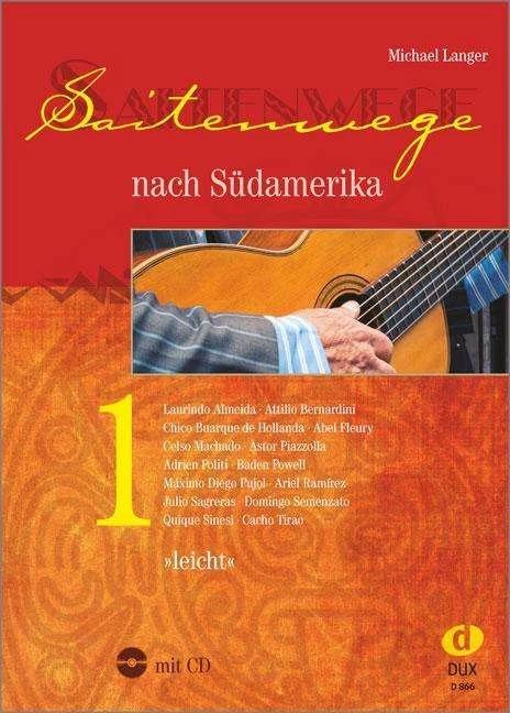 Produktbild Saitenwege nach Südamerika 1 (Deutsch, Michael Langer, 2018)