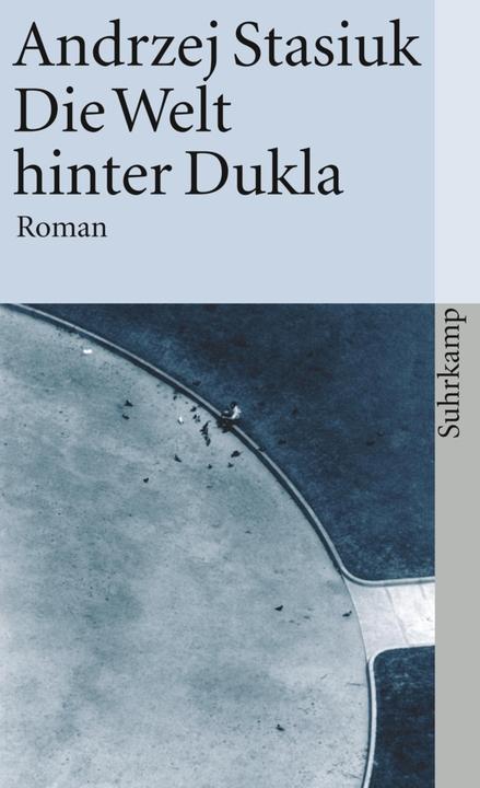 Produktbild Die Welt hinter Dukla (Deutsch, Andrzej Stasiuk, 2005)