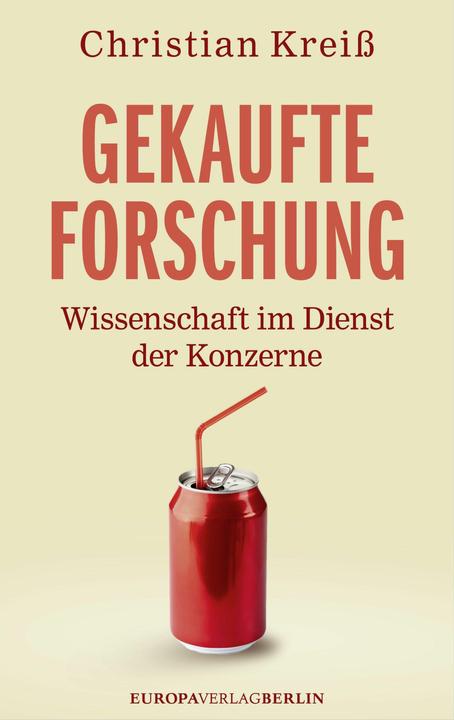 Produktbild Gekaufte Forschung (Deutsch, Christian Kreiß, 2015)