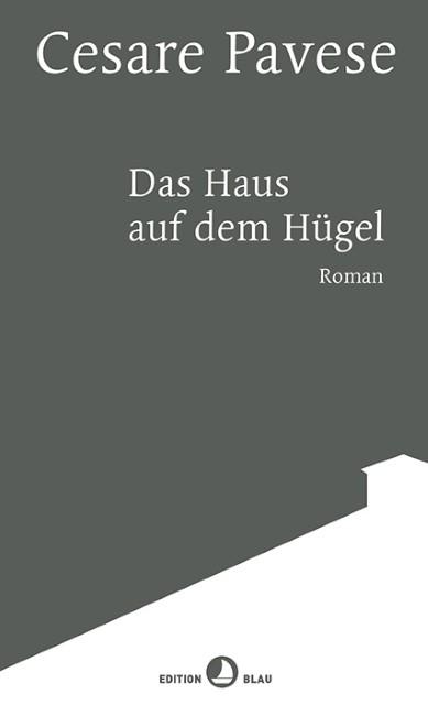 Produktbild Das Haus auf dem Hügel (Deutsch, Cesare Pavese, 2018)