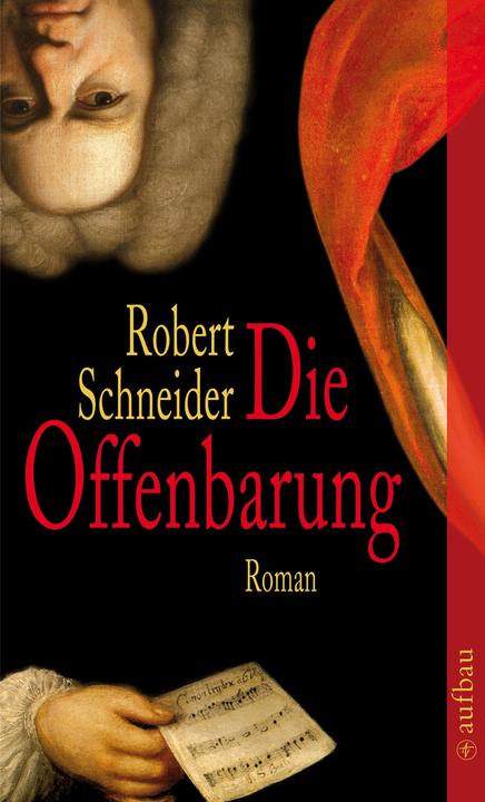 Produktbild Die Offenbarung (Deutsch, Robert Schneider, 2009)