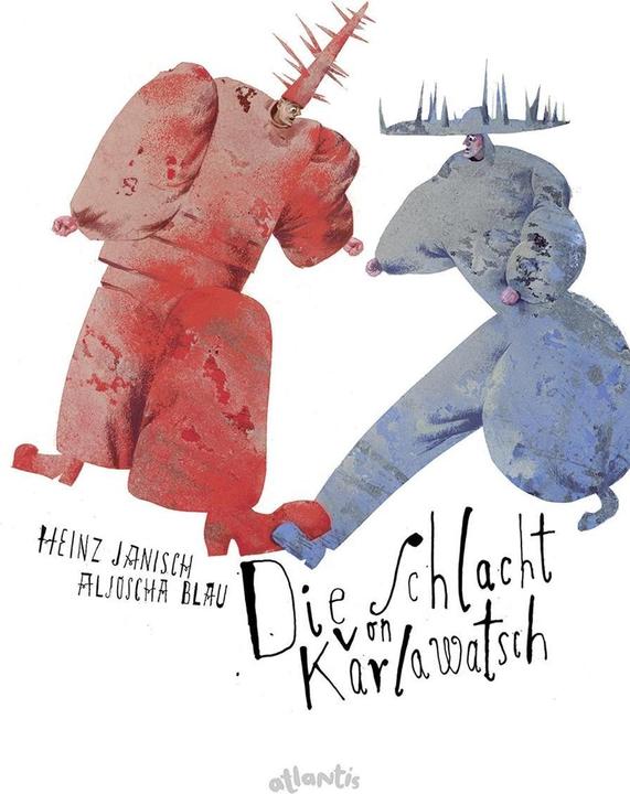Die Schlacht von Karlawatsch (German, Heinz Janisch, 2018)