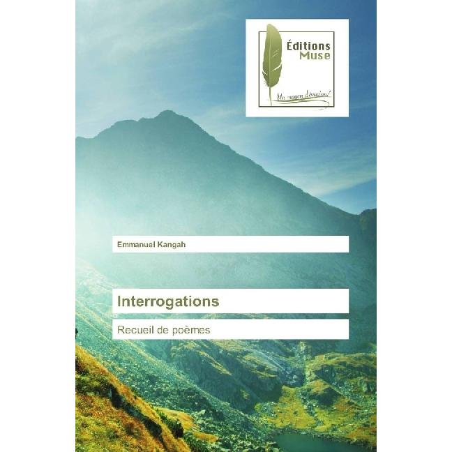 Interrogations, Ratgeber von Emmanuel Kangah