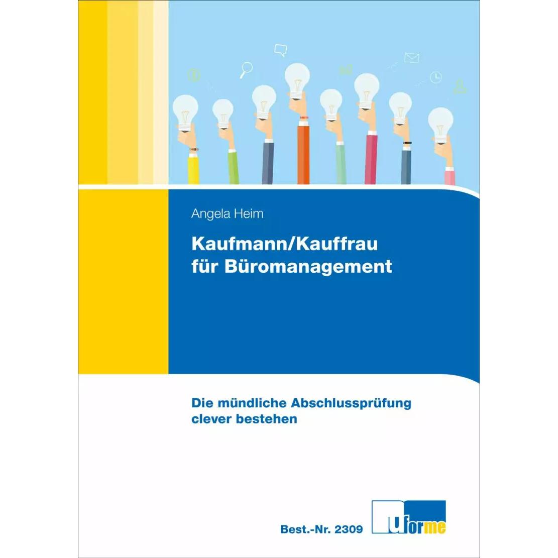 Kaufmann/Kauffrau für Büromanagement, Schulbücher von Angela Heim