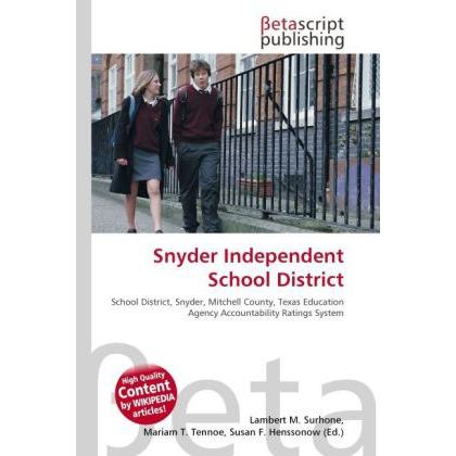 Snyder Independent School District, Fachbücher von Lambert M. Surhone, Miriam T. Timpledon, Susan F. Marseken