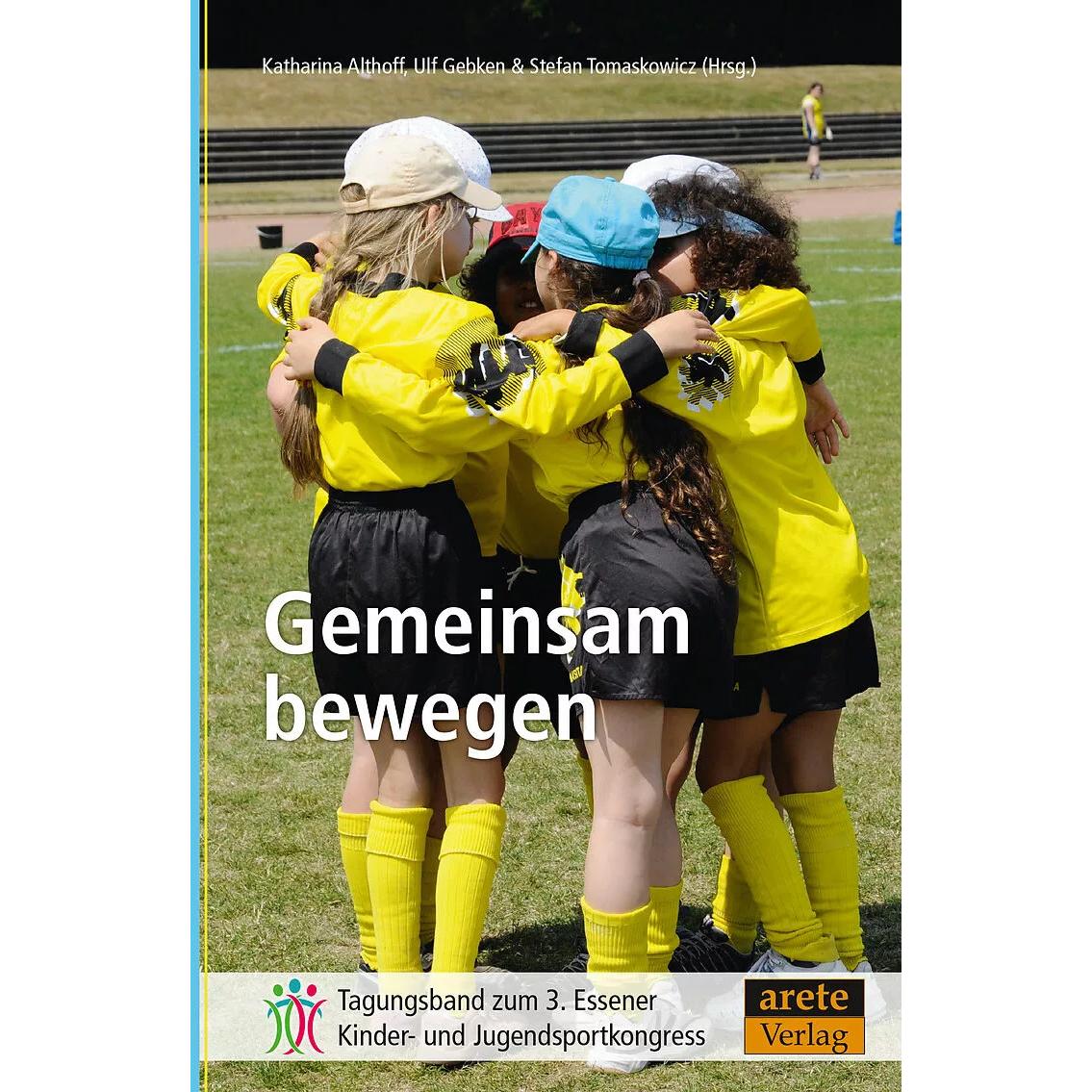 Gemeinsam bewegen, Ratgeber von Katharina Althoff, Stefan Tomaskowicz, Ulf Gebken