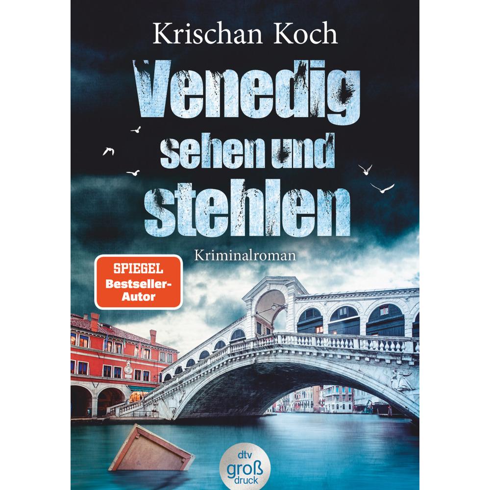 Venedig sehen und stehlen, Belletristik von Krischan Koch
