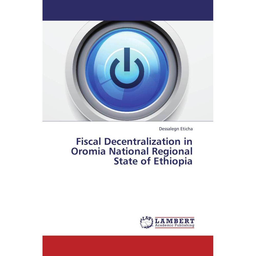 Fiscal Decentralization in Oromia National Regional State of Ethiopia, Ratgeber