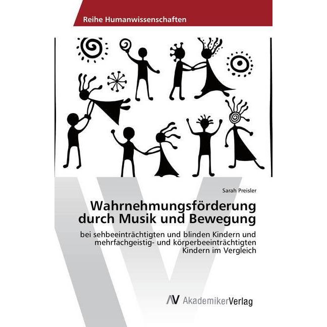 Wahrnehmungsförderung durch Musik und Bewegung, Fachbücher von Sarah Preisler