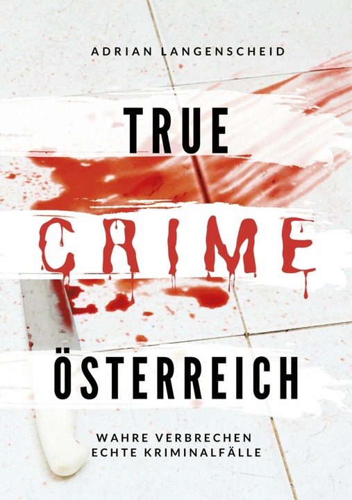 Produktbild tolino True Crime Österreich (Deutsch, Adrian Langenscheid, 2022)
