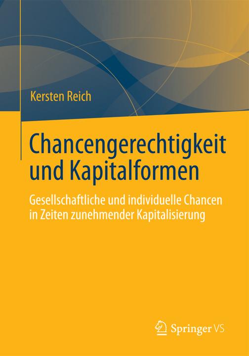 Produktbild Chancengerechtigkeit und Kapitalformen (Deutsch, Kersten Reich, 2012)