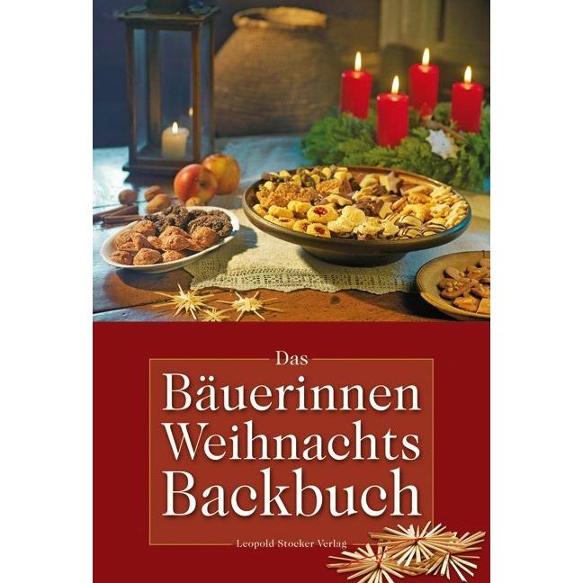 Das Bäuerinnen Weihnachts-Backbuch, Ratgeber von L, Stocker