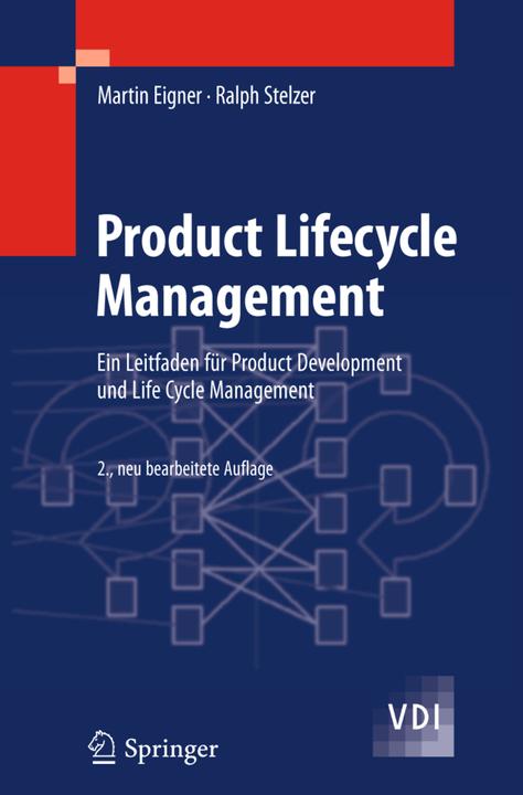Produktbild Product Lifecycle Management (Deutsch, Martin Eigner, Ralph Stelzer, 2012)