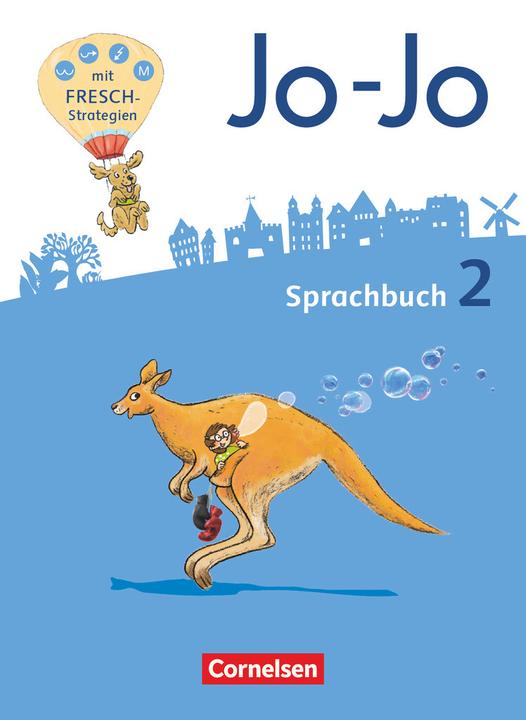 Produktbild Jo-Jo Sprachbuch 2. Schuljahr. Allgemeine Ausgabe. BY (Deutsch, Frido Brunold, Henriette Naumann-Harms, Martin Wörner, Monika Praast, Rita Stanzel, Susanne Mansour, 2016)