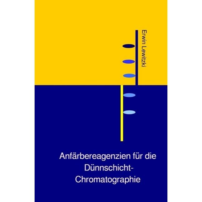 Anfärbereagenzien für die Dünnschicht-Chromatographie, Fachbücher von Erwin Lewitzki