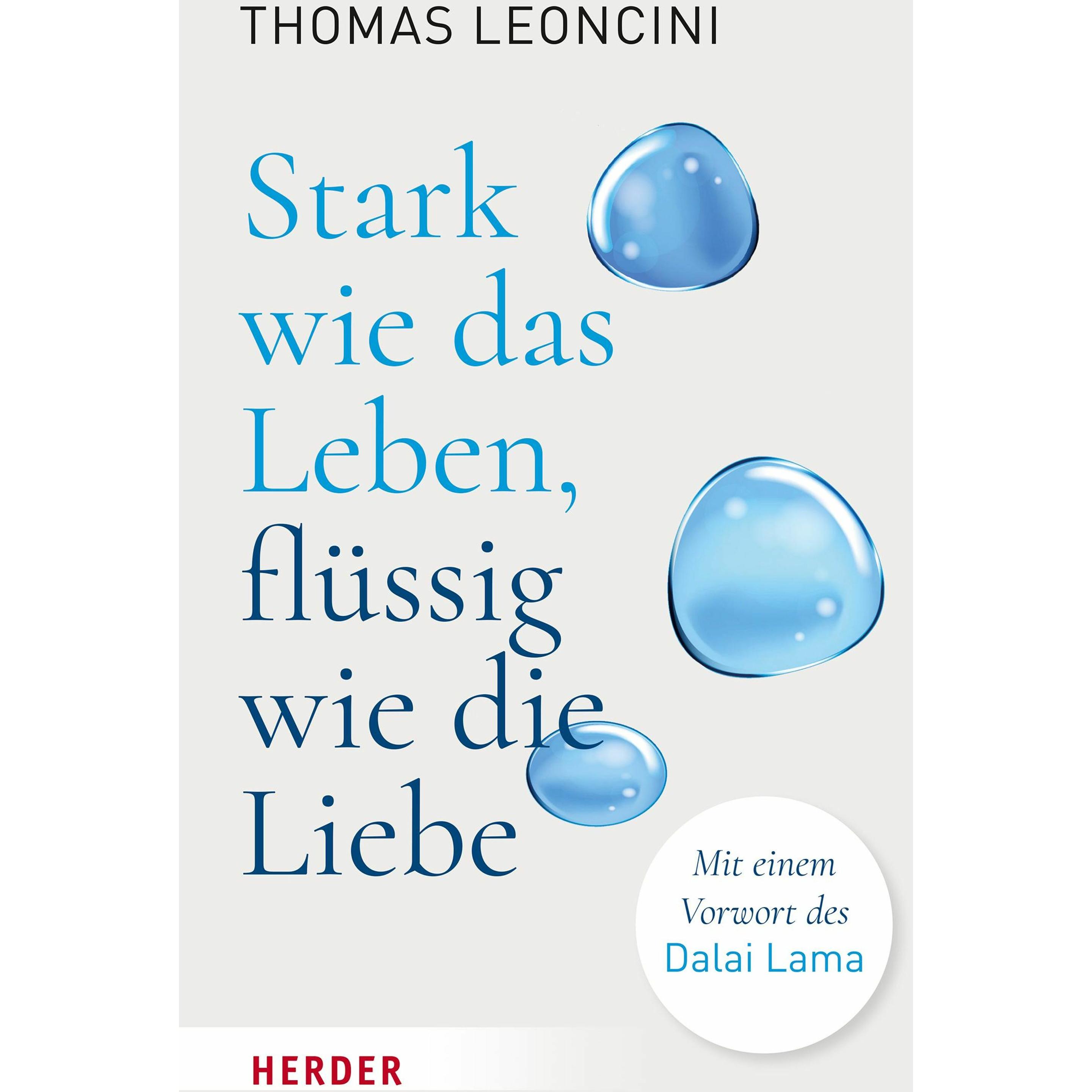 Stark wie das Leben, flüssig wie die Liebe, Ratgeber von Thomas Leoncini