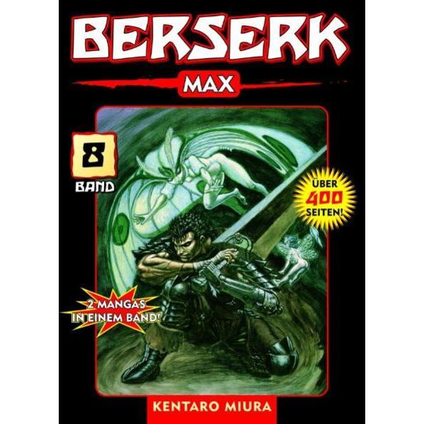 Berserk Max 8: La Narrazione di Kentaro Miura