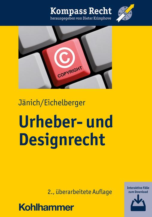 Produktbild Urheber- und Designrecht (Deutsch, Jan Eichelberger, Volker Michael Jänich, 2020)