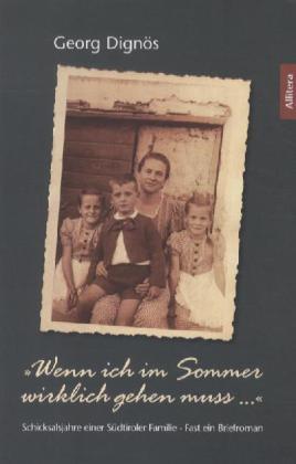 Produktbild »Wenn ich im Sommer wirklich gehen muss...« (Deutsch, Georg Dignös, 2014)