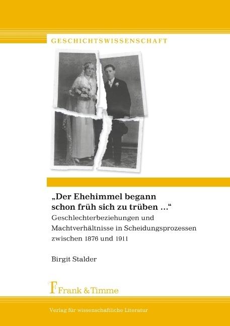 Produktbild Der Ehehimmel begann schon früh sich zu trüben (Deutsch, Birgit Stalder, 2008)
