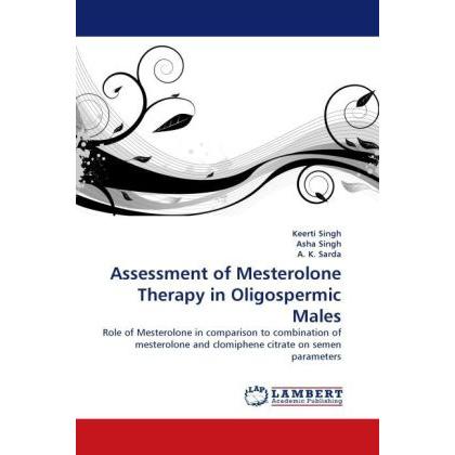 Assessment of Mesterolone Therapy in Oligospermic Males, Fachbücher