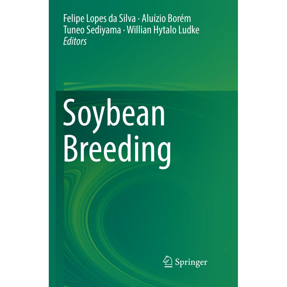 Soybean Breeding, Fachbücher von Willian Hytalo Ludke, Aluízio Borém, Felipe Lopes da Silva, Tuneo Sediyama