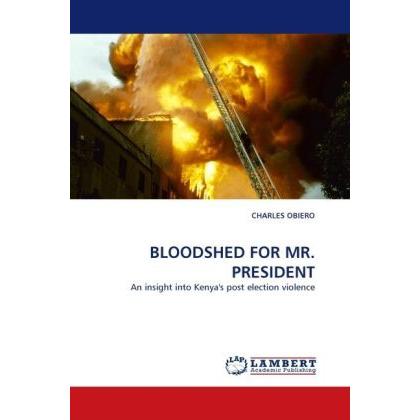 Bloodshed For Mr. President, Fachbücher