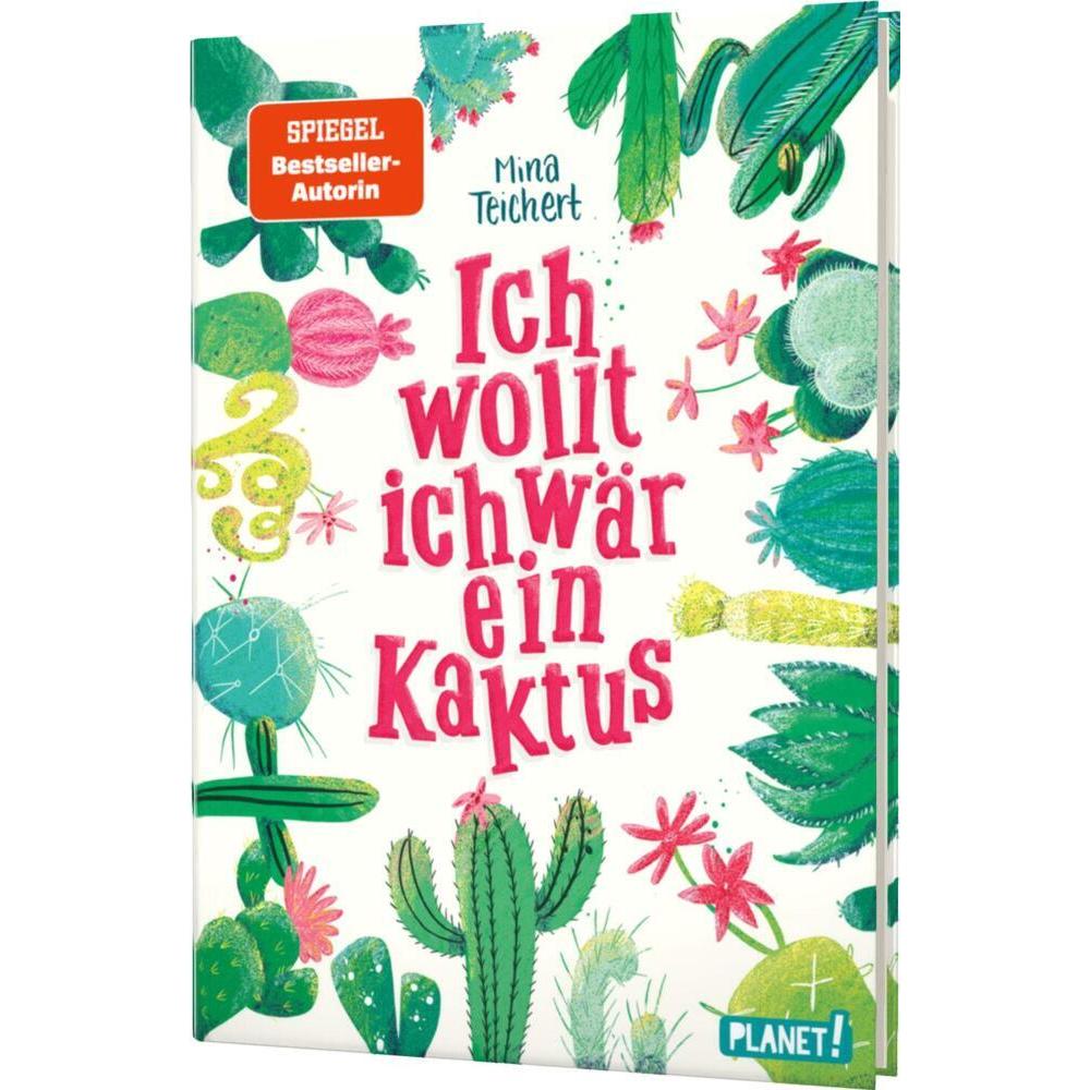 Ich wollt, ich wär ein Kaktus, Kinderbücher von Mina Teichert