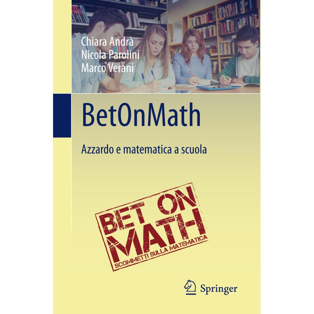 BetOnMath, Fachbücher von Marco Verani, Chiara Andrà, Nicola Parolini