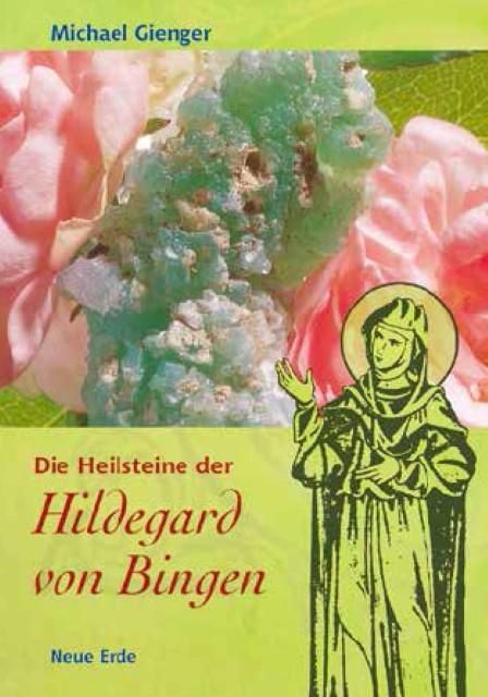 Produktbild Die Heilsteine der Hildegard von Bingen (Deutsch, Michael Gienger, 2017)