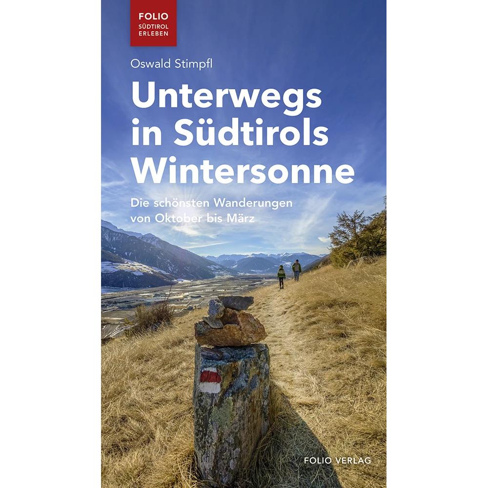Unterwegs in Südtirols Wintersonne, Ratgeber von Oswald Stimpfl