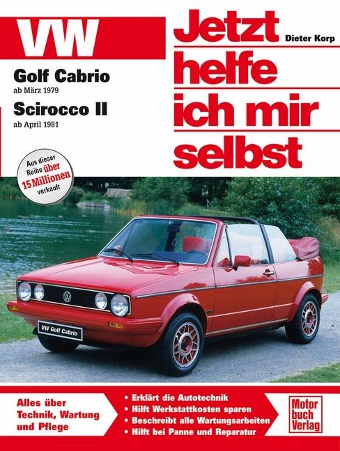 Produktbild VW Golf Cabrio ab März 1979 / Scirocco 2 ab April 1981 (Deutsch, Dieter Korp, 2002)