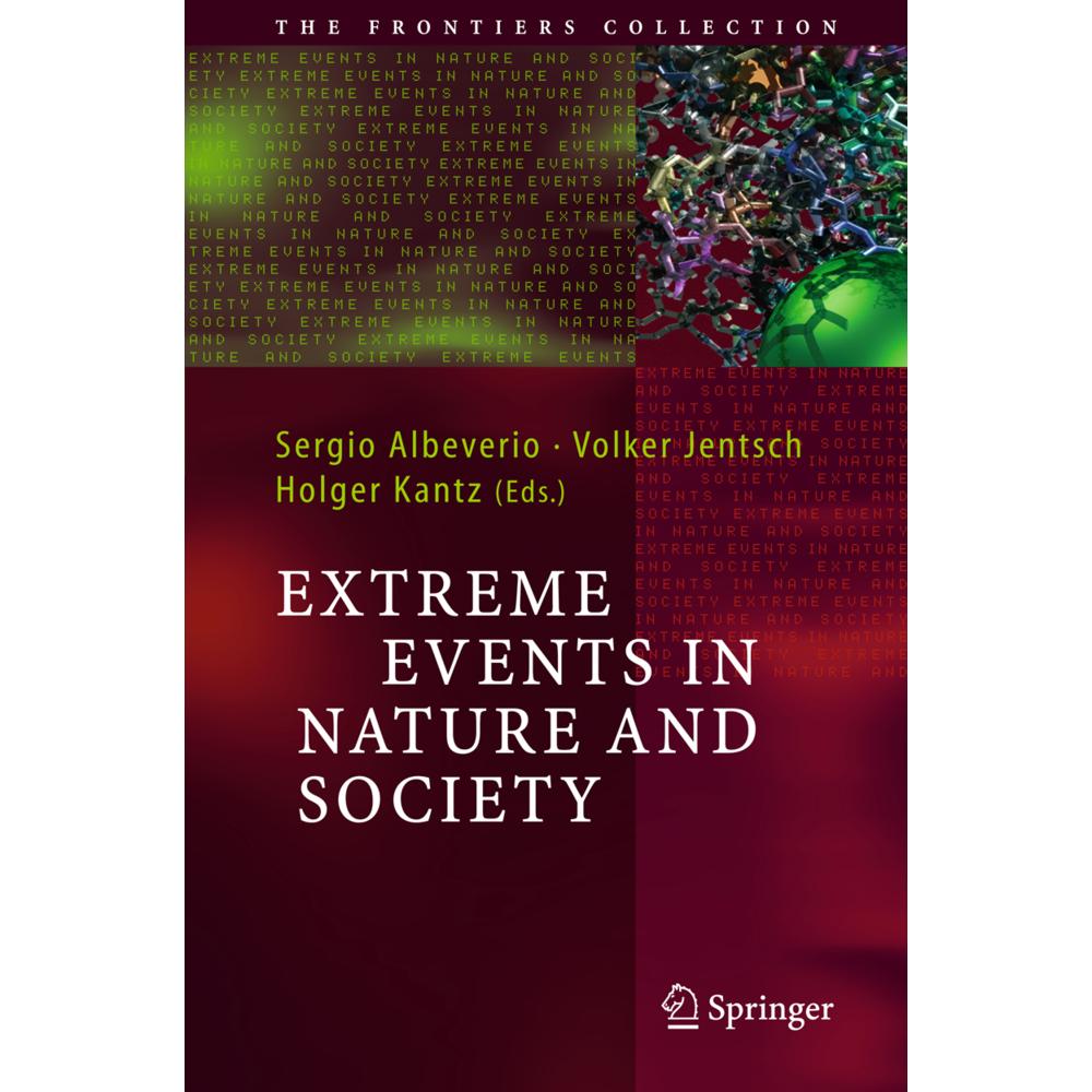 Extreme Events in Nature and Society, Fachbücher von Sergio Albeverio, Holger Kantz, Volker Jentsch