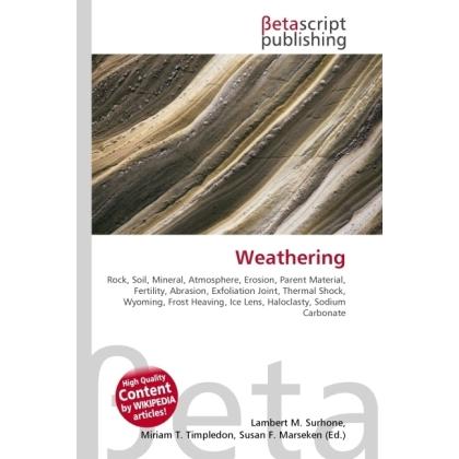 Thumbnail - Weathering, Fachbücher von Lambert M. Surhone, Miriam T. Timpledon, Susan F. Marseken