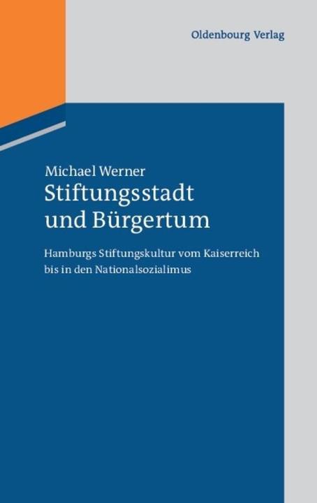 Produktbild Stiftungsstadt und Bürgertum (Deutsch, Michael Werner, 2011)