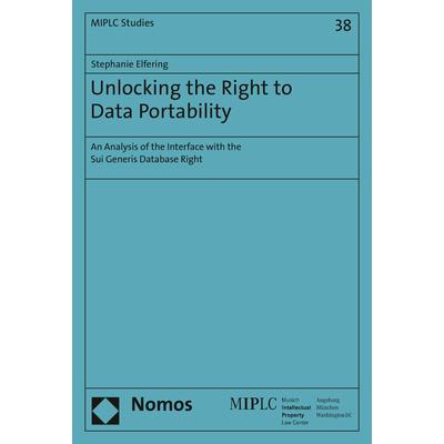 Unlocking the Right to Data Portability, Fachbücher von Stephanie Elfering