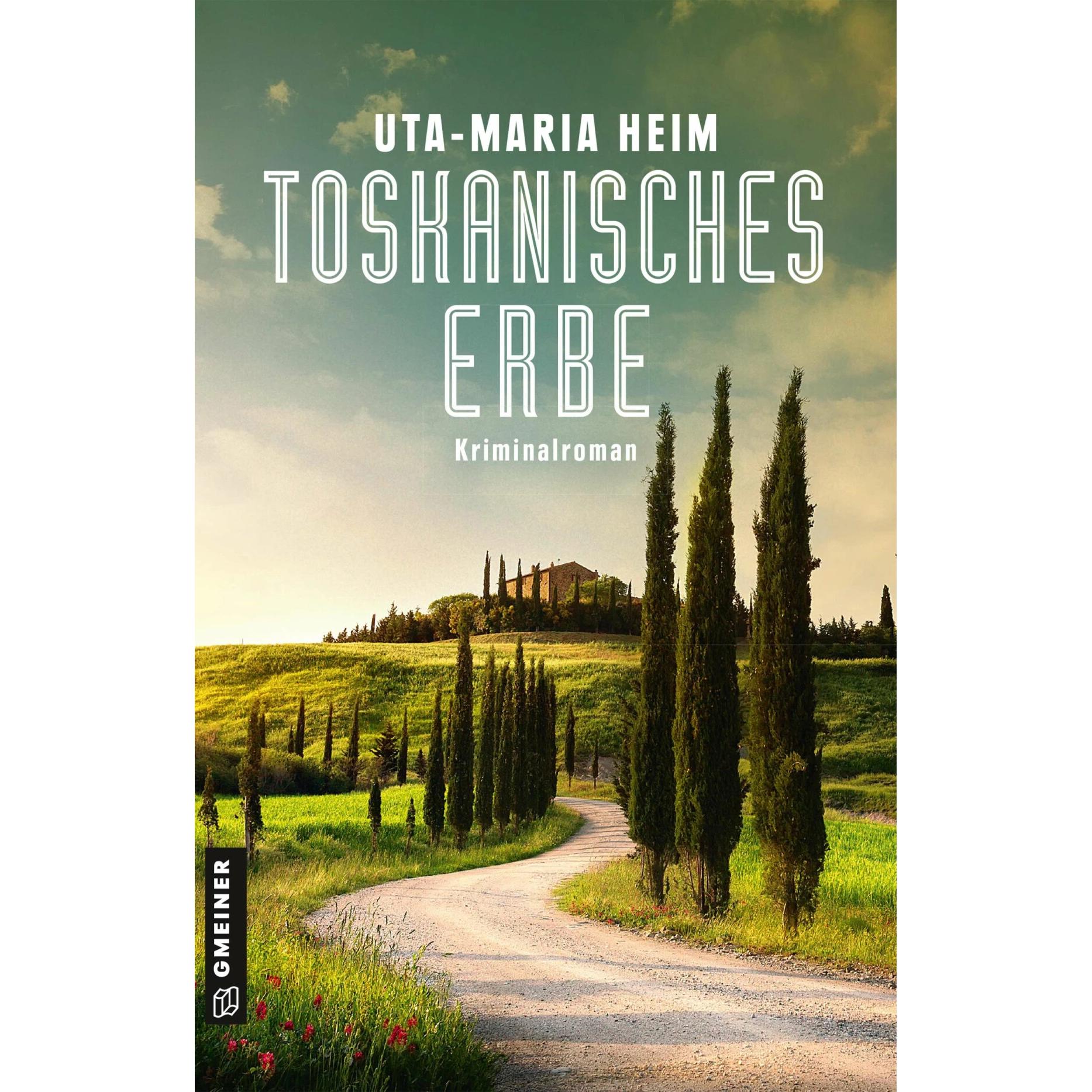 Toskanisches Erbe, Belletristik von Uta-Maria Heim